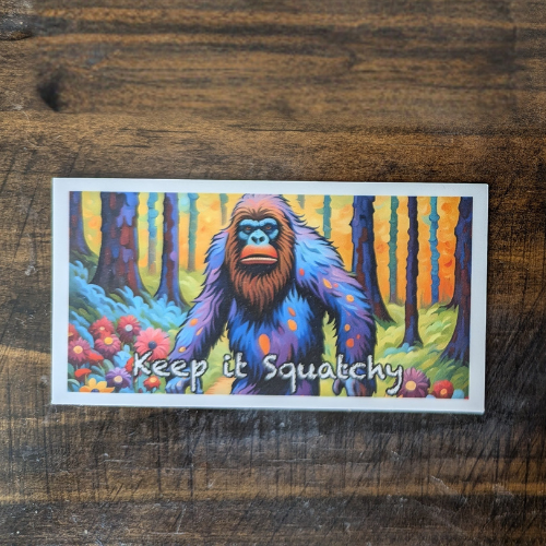 Keep it Squatchy Sticker