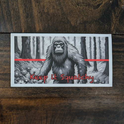 Keep it Squatchy Sticker